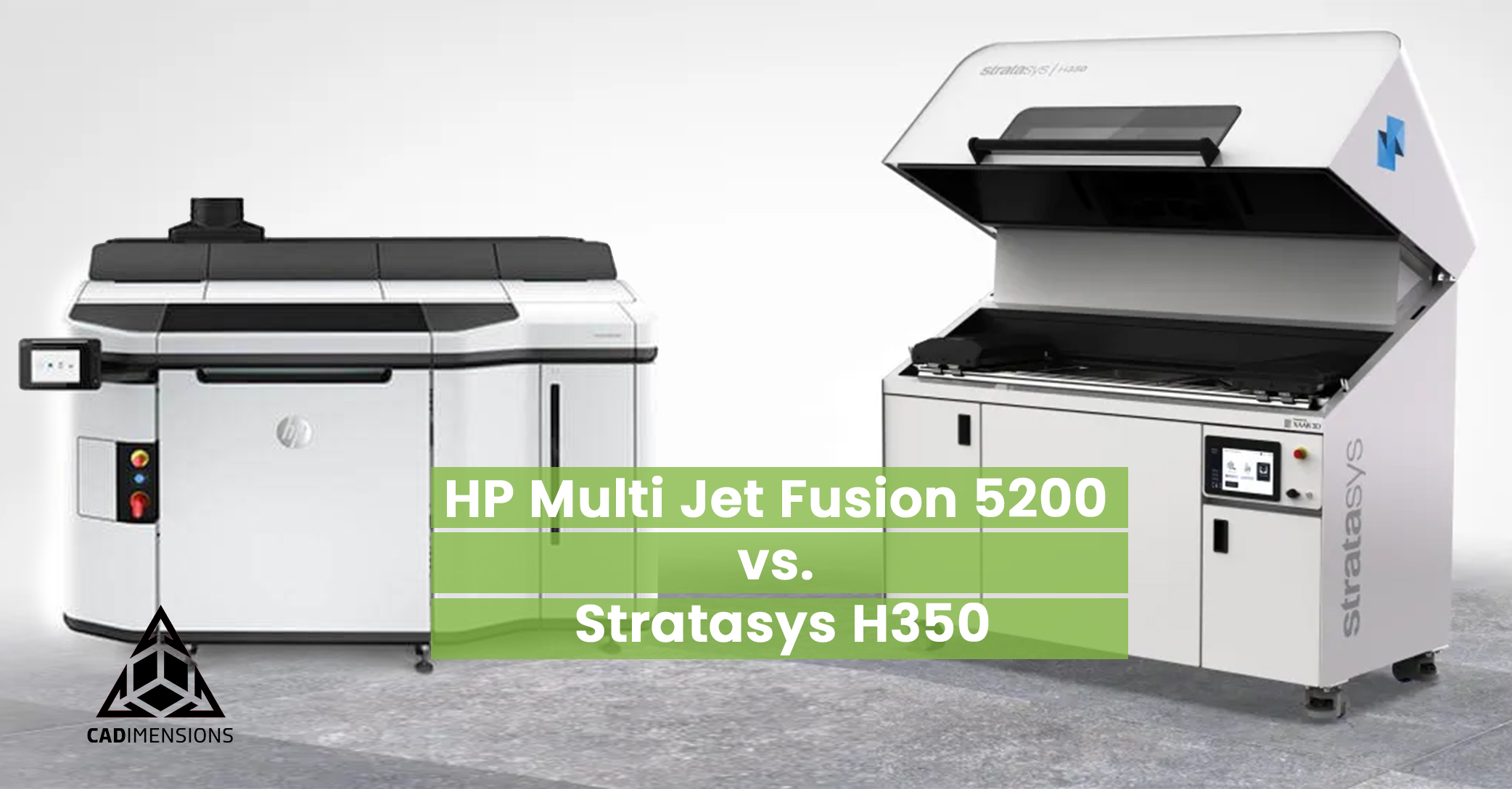 Stratasys H350 vs HP Multi Jet Fusion 5200: 3D Printer Comparison